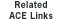 Related ACE Links
